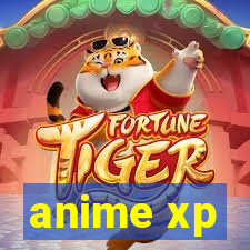 anime xp