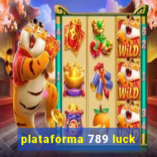 plataforma 789 luck