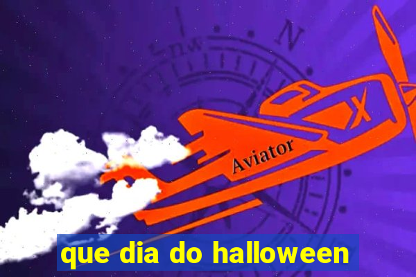 que dia do halloween