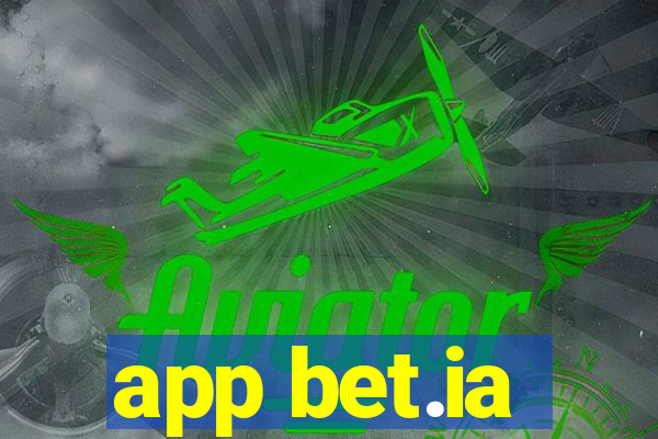 app bet.ia