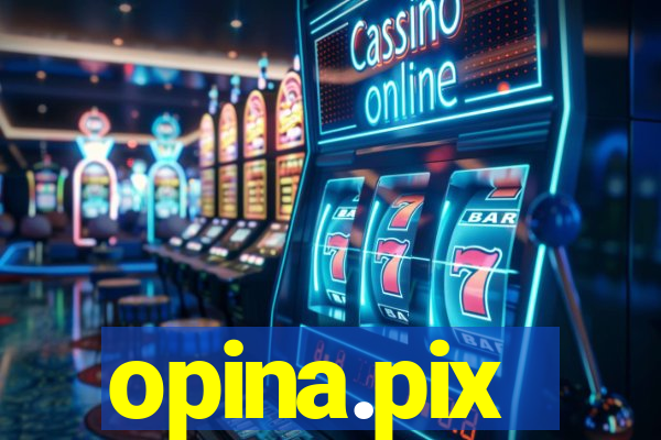 opina.pix