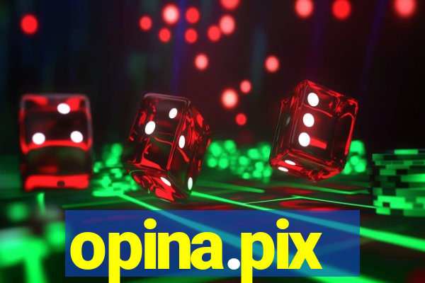 opina.pix