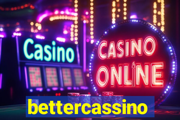 bettercassino