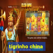 tigrinho china