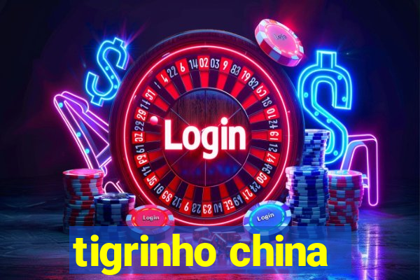 tigrinho china