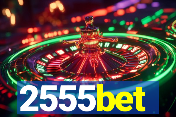 2555bet