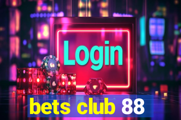 bets club 88