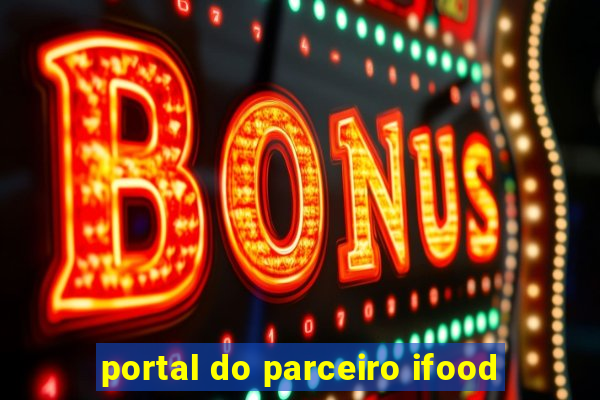 portal do parceiro ifood