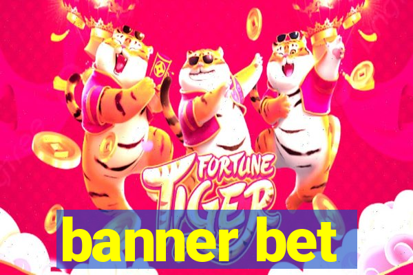 banner bet