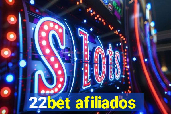 22bet afiliados