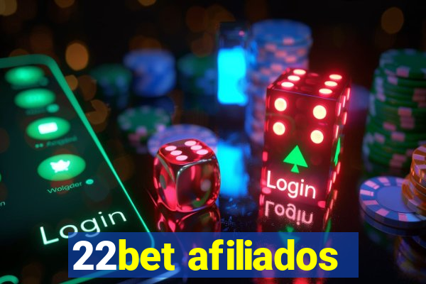 22bet afiliados