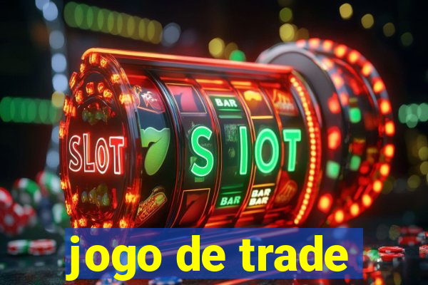 jogo de trade