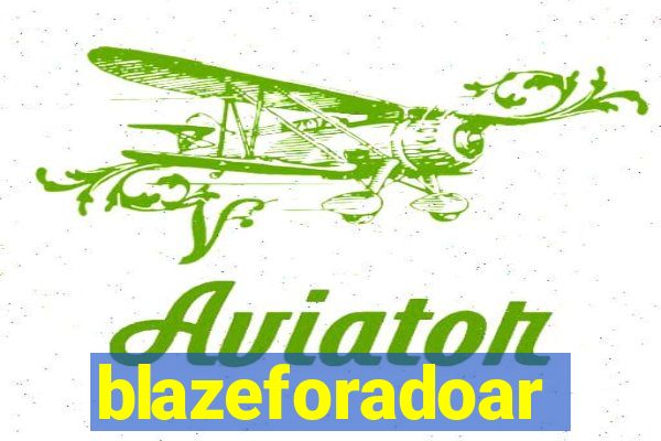 blazeforadoar