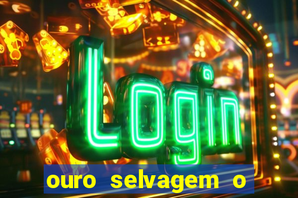 ouro selvagem o que aconteceu na vida real