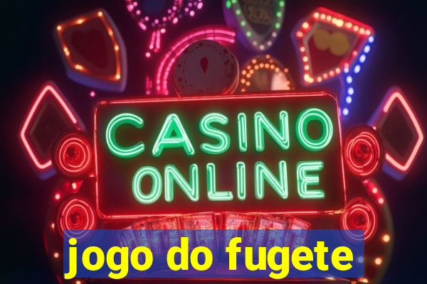 jogo do fugete