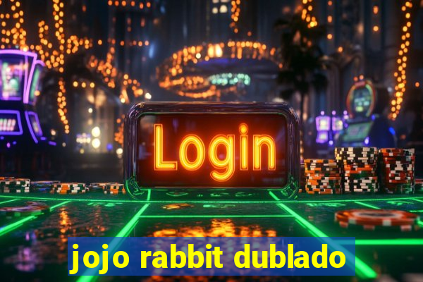 jojo rabbit dublado