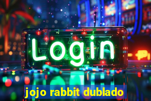 jojo rabbit dublado