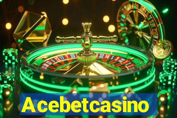 Acebetcasino