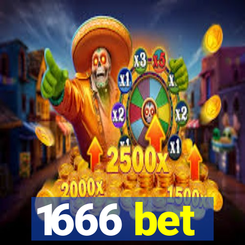 1666 bet