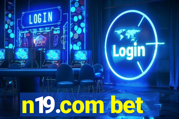 n19.com bet