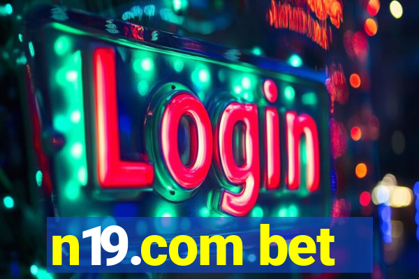 n19.com bet