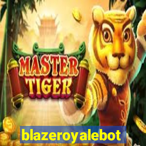 blazeroyalebot