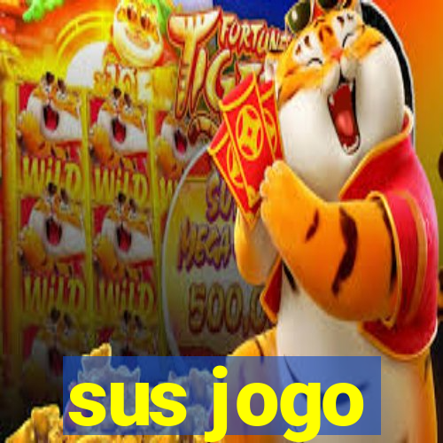 sus jogo