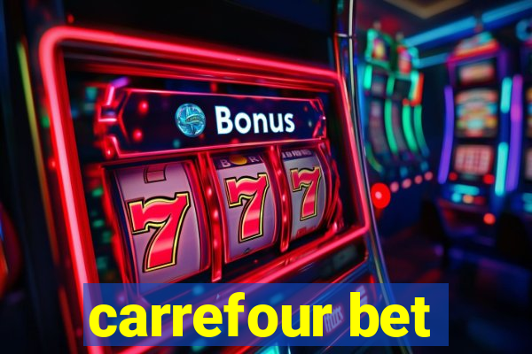 carrefour bet