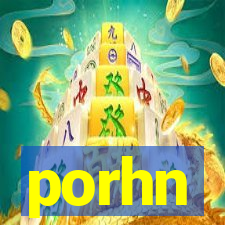 porhn