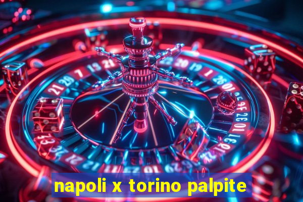 napoli x torino palpite