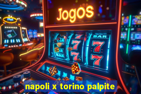 napoli x torino palpite