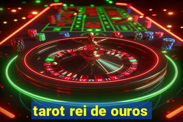 tarot rei de ouros