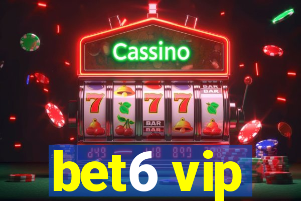 bet6 vip