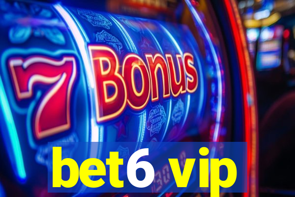 bet6 vip