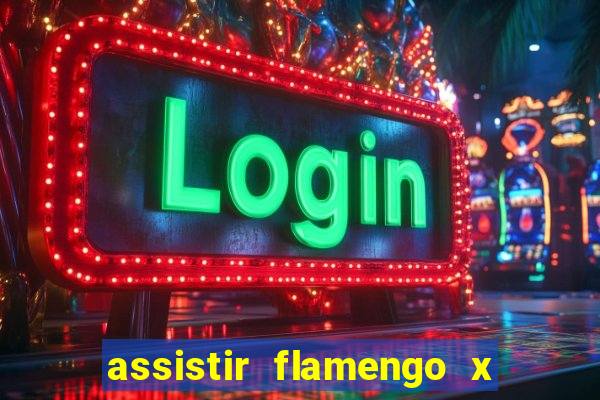 assistir flamengo x bahia multicanais