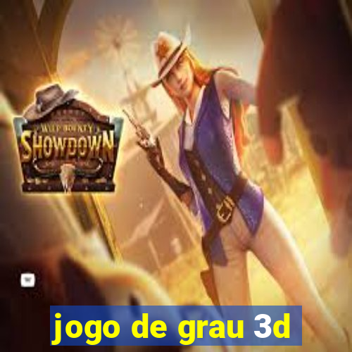 jogo de grau 3d