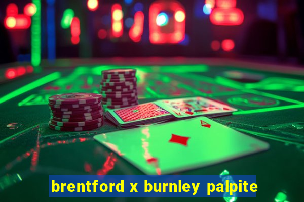 brentford x burnley palpite