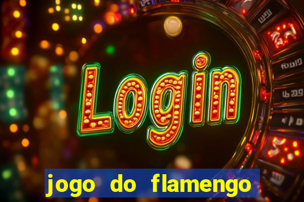 jogo do flamengo multi canais