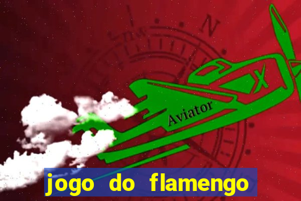 jogo do flamengo multi canais