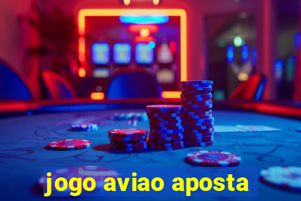 jogo aviao aposta