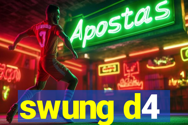 swung d4