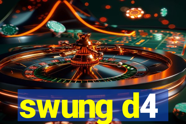 swung d4