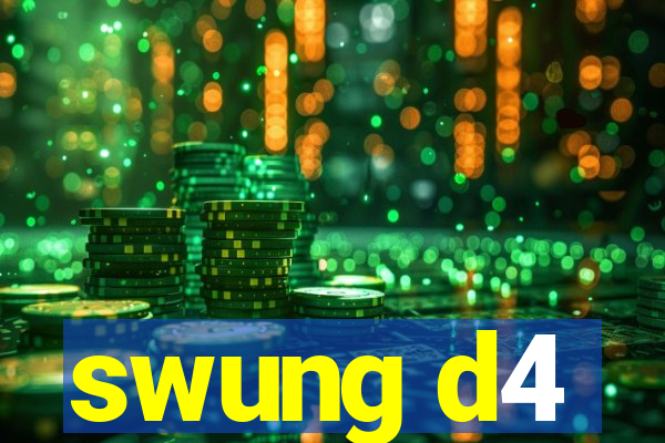 swung d4