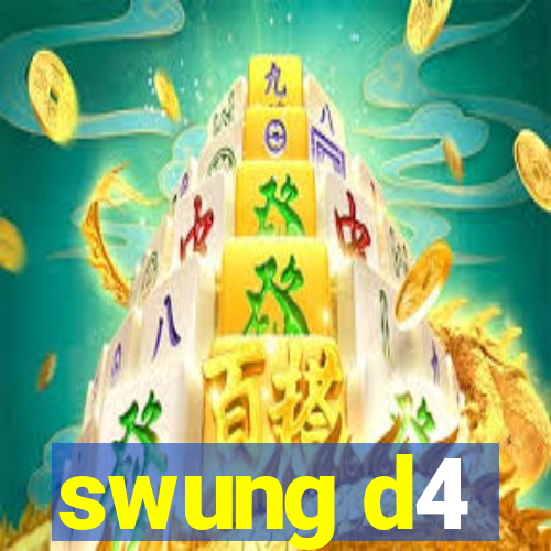 swung d4