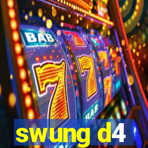 swung d4