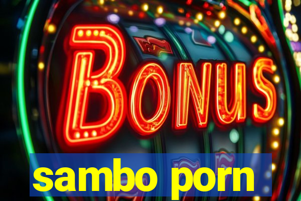 sambo porn