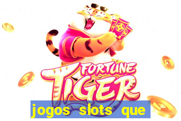 jogos slots que pagam no cadastro