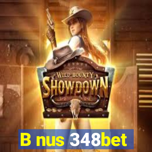 B nus 348bet