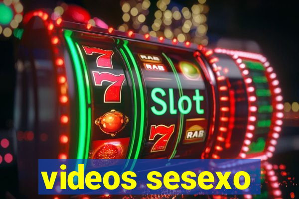 videos sesexo