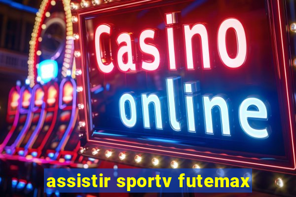 assistir sportv futemax